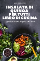 Insalata Di Quinoa Per Tutti Libro Di Cucina 1837895910 Book Cover