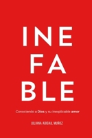 Inefable: Conociendo a Dios y su inexplicable amor (Spanish Edition) 631005595X Book Cover