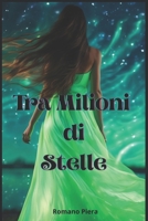 Tra Milioni di Stelle (Italian Edition) B0FBMLBK56 Book Cover