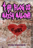 The Blog of Maisy Malone 1291189556 Book Cover