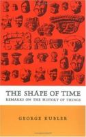 The Shape of Time: Remarks on the History of Things