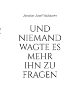 Und niemand wagte es mehr ihn zu fragen 3758344352 Book Cover