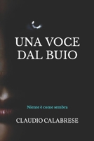 Una voce dal buio: Niente � come sembra 1519045972 Book Cover