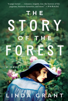 The Story of the Forest: A Novel 1638933545 Book Cover