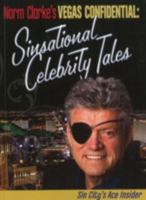 Norm Clarke's Vegas Confidential: Sinsational Celebrity Tales 1932173773 Book Cover