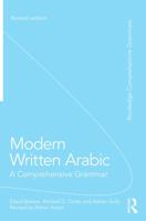 Modern Written Arabic: A Comprehensive Grammar 0415667496 Book Cover