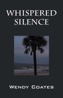 Whispered Silence 1432747630 Book Cover