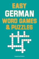 Easy German Word Games & Puzzles (Language - German) 0844221775 Book Cover