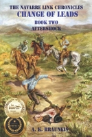 The Navarre Link Chronicles Change of Leads: Aftershock 1733592016 Book Cover