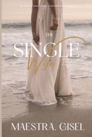 The Single Wife: Sacred Season to Find Your Purpose in the Pause B0GTJX7HXT Book Cover