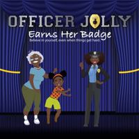 Officer Jolly Earns Her Badge 1735804002 Book Cover