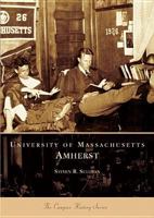 University of Massachusetts, Amherst (MA) (Campus History) 0738535303 Book Cover