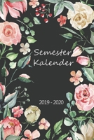 Semesterkalender 2019 - 2020: Studienplaner, Studentenkalender, Studienplaner und Semesterplaner f�r 2019 - 2020, Geschenk, Geschenkidee, Timer, Kalender, Wochenplaner, Uni Planer, Hausaufgabenheft f� 1692813072 Book Cover