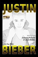 Justin Bieber - Coloring Pictures: Coloring pictures book for Justin Bieber Fans 1723836125 Book Cover