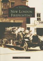 New London Firefighting 0738545376 Book Cover