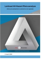Leidraad All-Hazard Risicoanalyse: Zicht op veerkracht van de organisatie (Dutch Edition) 9082620731 Book Cover