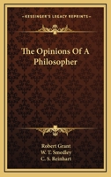 The Opinions of a Philosopher 1511740787 Book Cover