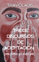 Trece Discursos de Aceptación (para premios que nunca ganó) (Spanish Edition) B0H1TCMS5F Book Cover