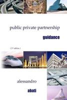 Public Private Partnership Guidance 1502888475 Book Cover