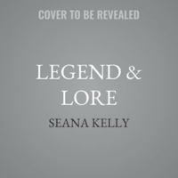 Legend & Lore: Stories from the World of Sam Quinn & the Sea Wicche B0H97KLXF3 Book Cover