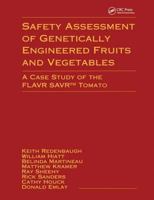 Safety Assessment of Genetically Engineered Fruits and Vegetables: Case Study of the FLAVR SAVR Tomato 084934803X Book Cover