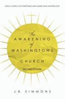 The Awakening of Washington's Church 1530686911 Book Cover