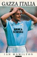 Gazza Italia 0571280196 Book Cover