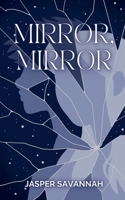 Mirror, Mirror B0DT93F13K Book Cover