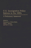 United States Immigration Policy Reform in the 1980's: A Preliminary Assessment 0275936201 Book Cover