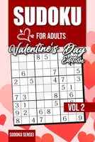 Sudoku For Adults - Valentine's Day Edition - Sudoku Sensei -VOL 2: 600 Puzzles on 154 Pages + Solutions - Sudoku Puzzle Book for Adults - Easy, Mediu B08T43TB6K Book Cover