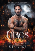 Chaos: The Mate Games (Apocalypse) 1961742500 Book Cover