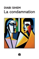 La condamnation (French Edition) B0CK9T5RDV Book Cover