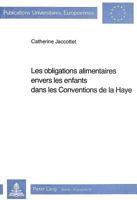 Les Obligations Alimentaires Envers Les Enfants Dans Les Conventions de la Haye 3261050322 Book Cover