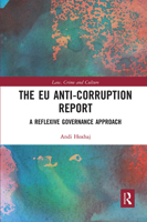 The Eu Anti-Corruption Report: A Reflexive Governance Approach 1032087625 Book Cover