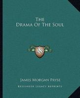 The Drama Of The Soul 1425302564 Book Cover