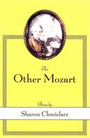 The Other Mozart: Poems 0865381011 Book Cover