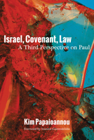 Israel, Covenant, Law 1532637284 Book Cover