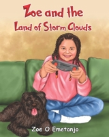 Zoe and the land of storm clouds B09RLP9GMG Book Cover