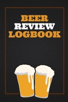 Beer Review Logbook: Craft Beer Review Journal 1670921093 Book Cover