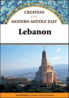 Lebanon (Creation of the Modern Middle East) 1604130571 Book Cover