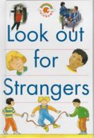 Look Out for Strangers (Red Rainbows Safety) 0237514214 Book Cover