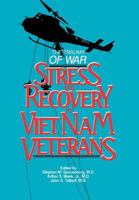 The Trauma of War: Stress and Recovery in Vietnam Veterans 0880480483 Book Cover