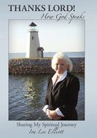 Thanks Lord!: How God Speaks 1615077855 Book Cover