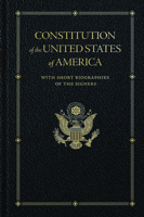 Constitution of the United States: With Short Biographies of the Signers 1557090688 Book Cover