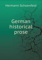 German Historical Prose 1432643614 Book Cover