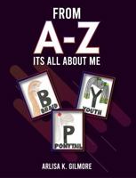 From A-Z It’s All About Me 196687670X Book Cover