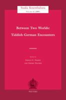 Between Two Worlds: Yiddish-German Encounters 9042921110 Book Cover