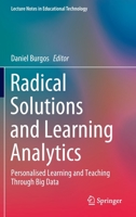 Radical Solutions and Learning Analytics: Personalised Learning and Teaching Through Big Data 9811545251 Book Cover