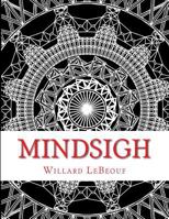 Mindsigh: A Coloring Book of Geometric Designs for Adults 1530337860 Book Cover