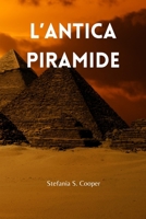 L'Antica Piramide (Italian Edition) B0CSPVZVPT Book Cover